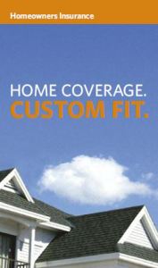 Home Coverage. Customized For You!